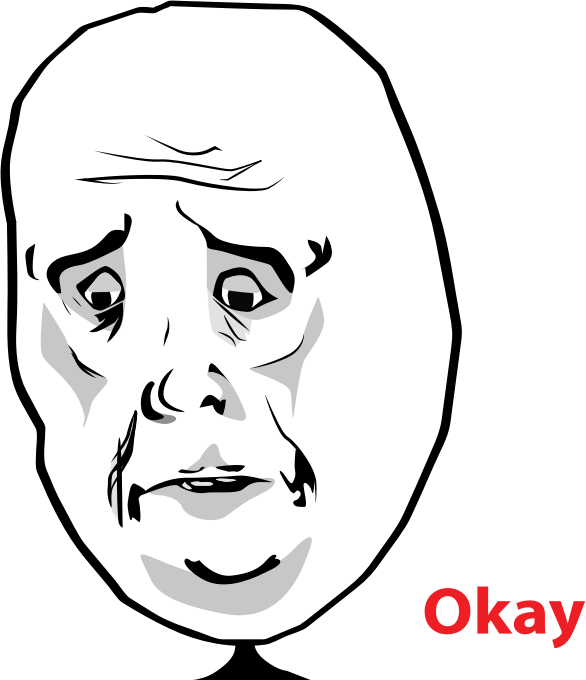 okay face