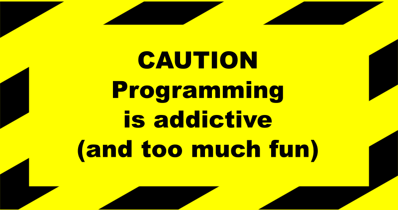 Programming addictive sign