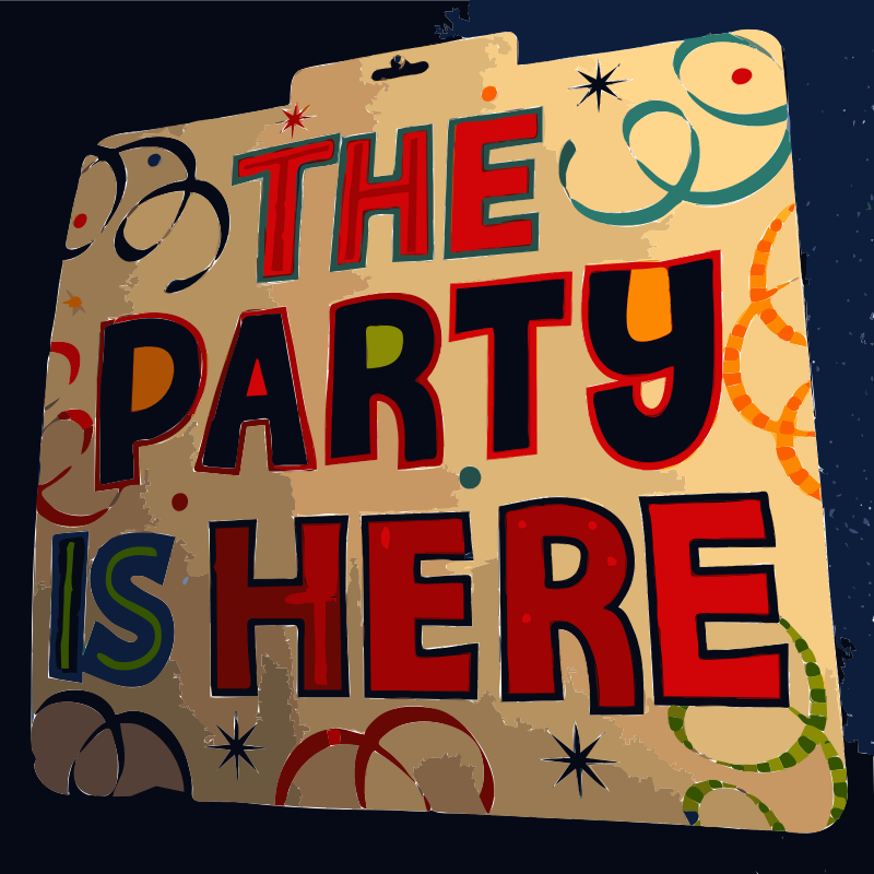 The party is here