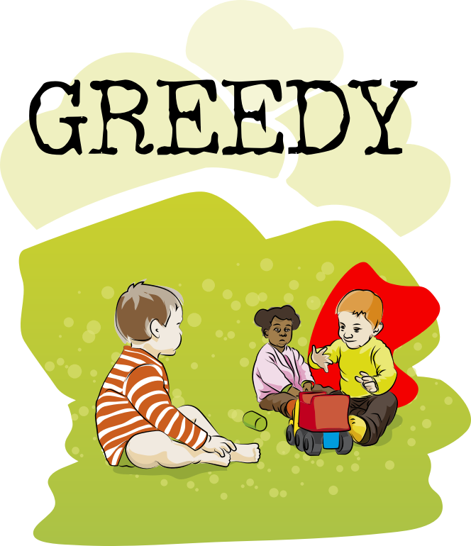 Greedy