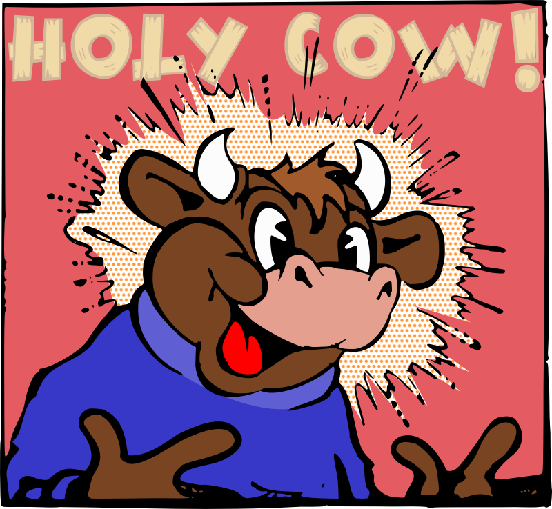 Holy Cow!