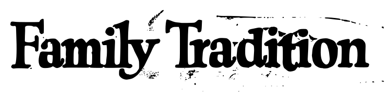 Family Tradition - Text