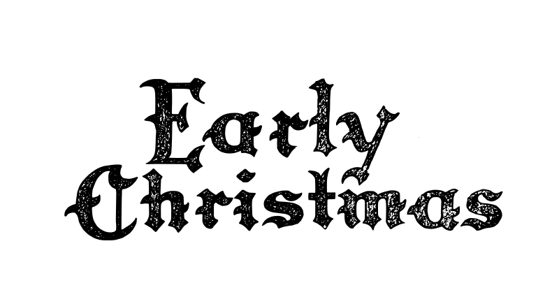 Early Christmas - Text