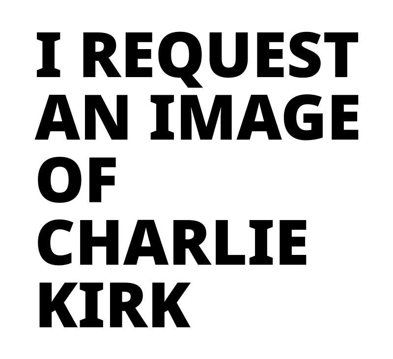 Request: Charlie Kirk